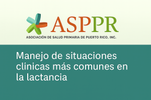Curso: Manejo de situaciones clínicas más comunes en lactancia materna para profesionales de la salud y otras profesiones relacionadas.